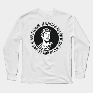 he ran into my knife 23 times( Julius Caesar ) Long Sleeve T-Shirt